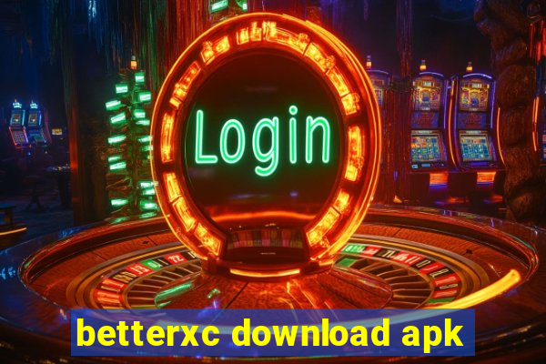 betterxc download apk